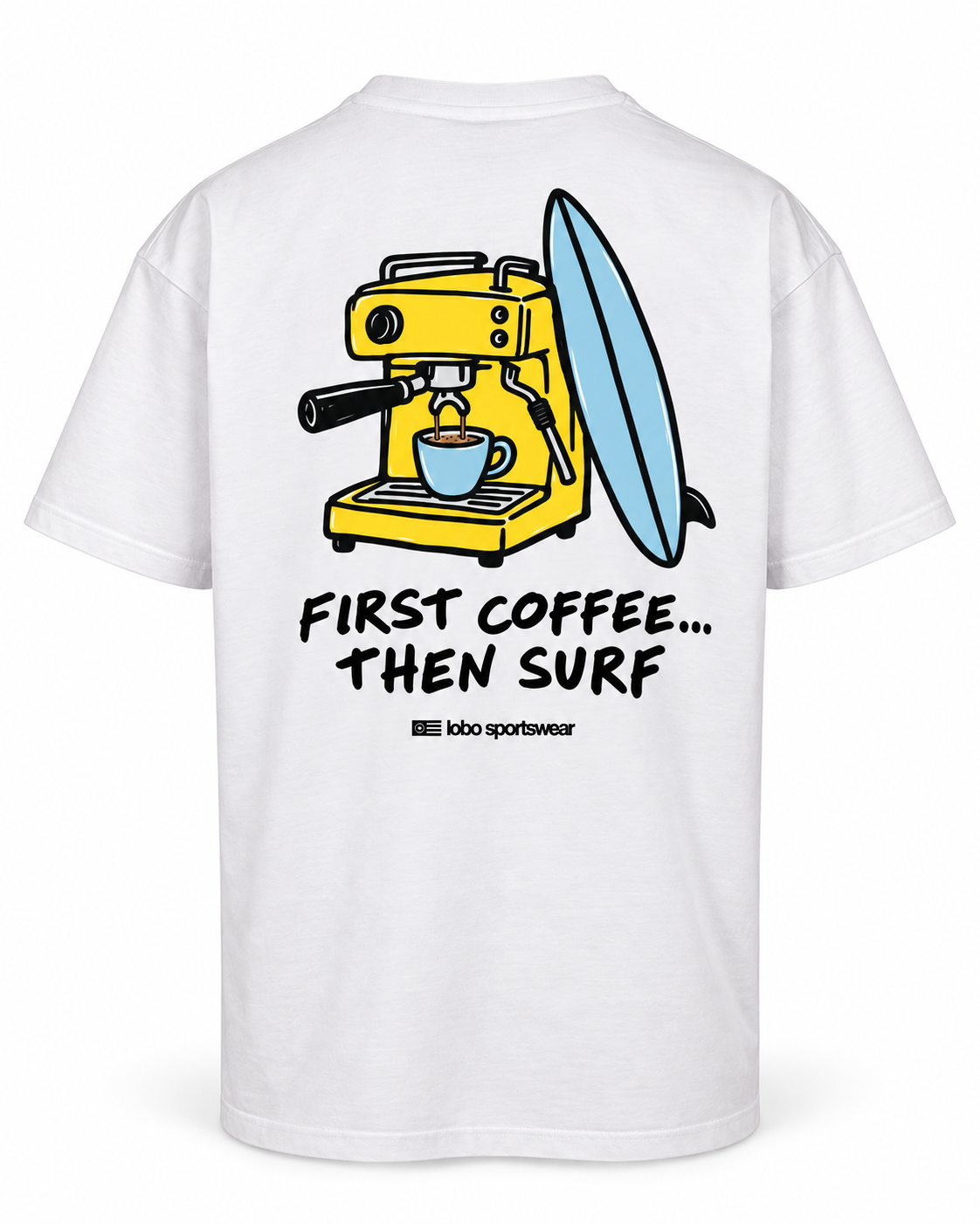First Coffee Then Surf Oversized T-Shirt | White
